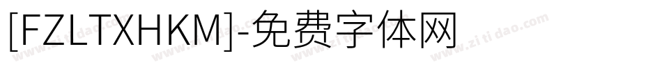 [FZLTXHKM]字体转换